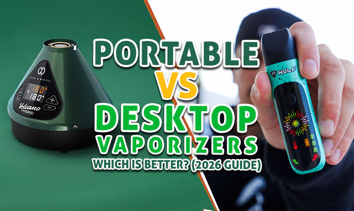Vaporizadores portátiles vs de escritorio: ¿Cuál es mejor? (Guía de 2026)